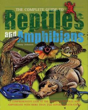 Hardcover The Complete Guide to Reptiles and Amphibians Book