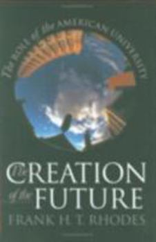 Hardcover The Creation of the Future: Puzzles of American Democracy Book