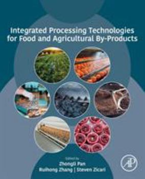 Paperback Integrated Processing Technologies for Food and Agricultural By-Products Book