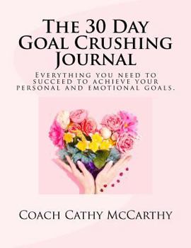 Paperback The 30 Day Goal Crushing Journal Book