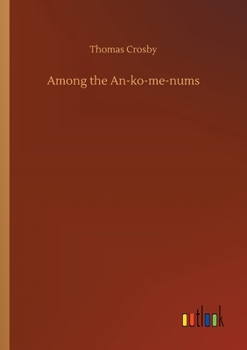 Paperback Among the An-ko-me-nums Book