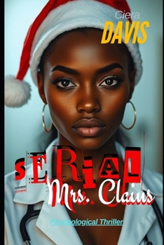 Paperback Serial Mrs. Claus: A Thriller Book