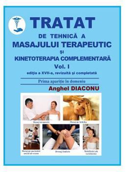 Paperback Tratat de tehnica a masajului terapeutic si kinetoterapia complementara [Romanian] Book