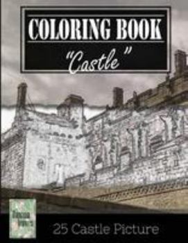 Castle History Architechture Greyscale Photo Adult Coloring Book