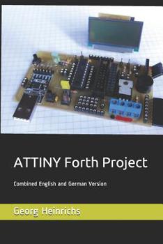 Paperback ATTINY Forth Project: Combined English and German Version Book