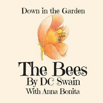 Paperback The Bees: Down in the Garden Book