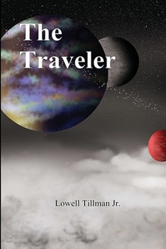 The Traveler - Book #1 of the Adventures of the Travelers