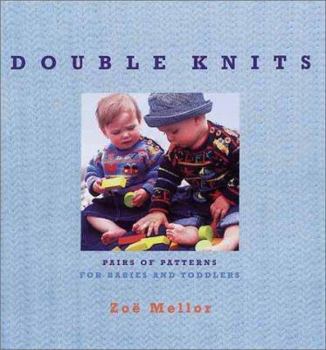 Hardcover Double Knits: Pairs of Patterns for Babies and Toddlers Book