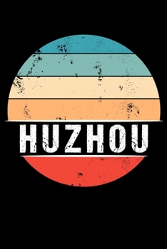 Paperback Huzhou: 100 Pages 6 'x 9' - Travel Journal or Notebook Book