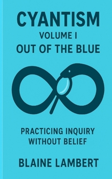 Cyantism Volume I: Out of the Blue