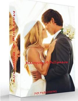 Paperback Billionaire Romance: Marrying a Billionaire: (New Adult Romance) Book