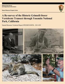 Paperback A Re-survey of the Historic Grinnell-Storer Vertebrate Transect through Yosemite National Park, California Book