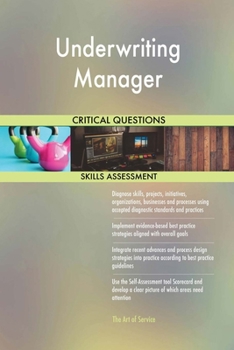 Paperback Underwriting Manager Critical Questions Skills Assessment Book