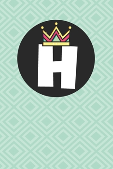 H : Personalized H letter notebook ! Unique customized Gift for whose names begin with H, beautiful journal for Men / Women -  with 120 Page , ... ( H notebook): The best gift for H letter