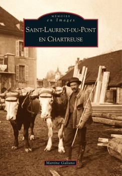 Paperback Saint-Laurent-du-Pont en Chartreuse [French] Book