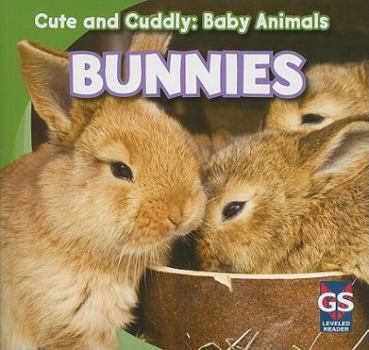 Bunnies - Book  of the Cute and Cuddly: Baby Animals