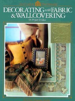 Paperback Decorating With Fabric & Wallc (Arts & Crafts for Home Decorating) Book