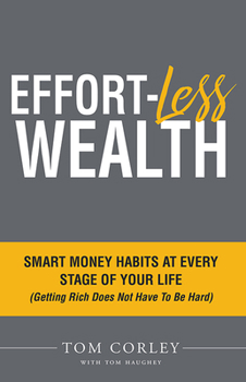 Paperback Effort-Less Wealth: Smart Money Habits at Every Stage of Your Life Book