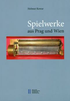 Paperback Spielwerke Aus Prag Und Wien [German] Book