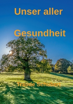 Paperback Unser aller Gesundheit [German] Book