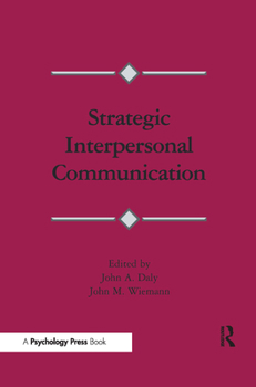 Paperback Strategic Interpersonal Communication Book
