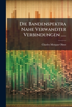 Paperback Die Bandenspektra Nahe Verwandter Verbindungen ...... [German] Book