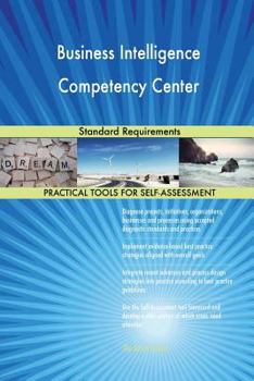 Paperback Business Intelligence Competency Center Standard Requirements Book