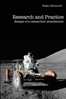 Paperback Research and Practice: Essays of a Researcher-Practitioner Book