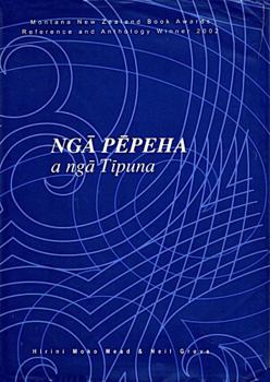 Nga Pepeha a Nga Tipuna: The Sayings of the Ancestors