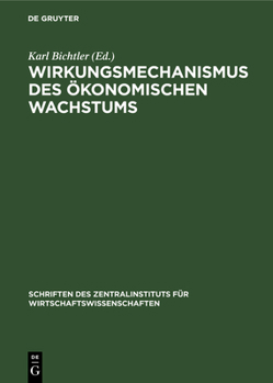 Hardcover Wirkungsmechanismus Des Ökonomischen Wachstums [German] Book