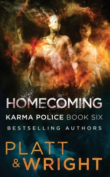 Homecoming - Book #6 of the Karma Police