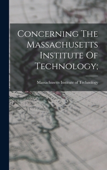 Hardcover Concerning The Massachusetts Institute Of Technology; Book