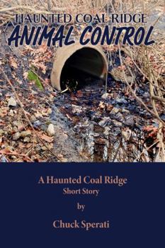 Paperback Animal Control: Haunted Coal Ridge Book