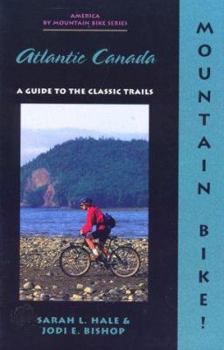 Paperback Mountain Bike! Atlantic Canada Book