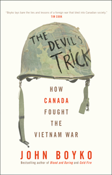 Paperback The Devil's Trick: How Canada Fought the Vietnam War Book