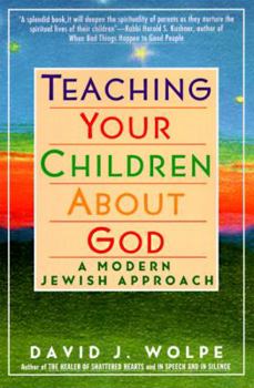 Paperback Teaching Your Children about God: A Modern Jewish Approach Book