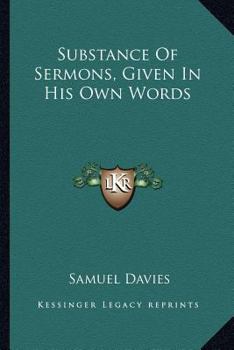Paperback Substance Of Sermons, Given In His Own Words Book