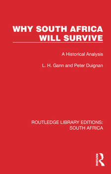 Hardcover Why South Africa Will Survive: A Historical Analysis Book
