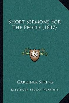 Paperback Short Sermons For The People (1847) Book