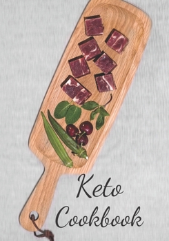 Keto Cookbook: Make Your Own Healthy Recipe Book, Cooking Dishes For Beginners, 7x10, 100 pages