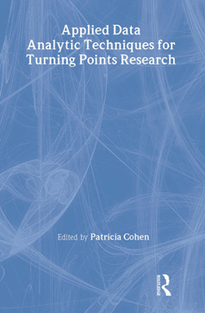 Hardcover Applied Data Analytic Techniques for Turning Points Research Book