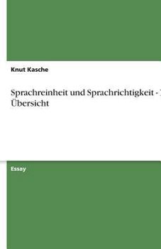 Paperback Sprachreinheit und Sprachrichtigkeit - Eine Übersicht [German] Book