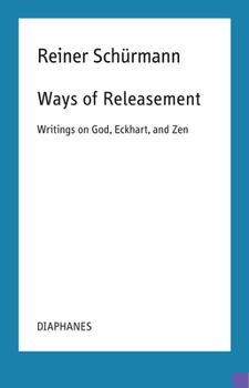 Paperback Ways of Releasement: Writings on God, Eckhart, and Zen [French] Book