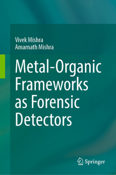 Metal-Organic Frameworks as Forensic Detectors