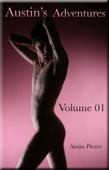 Paperback Austin's Adventures - Volume 01: Four Smoldering Hot Gay Stories Book
