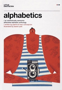 Hardcover Alphabetics: An Aesthetically Awesome Alliterated Alphabet Anthology Book