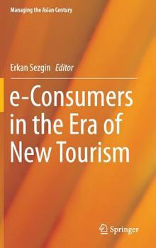 Hardcover E-Consumers in the Era of New Tourism Book