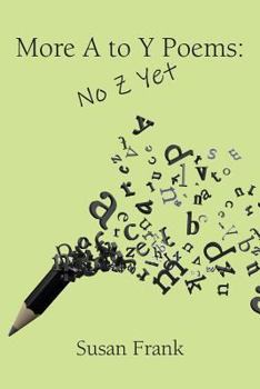 Paperback More Poems from A to Y: No Z Yet Book