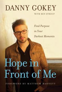 Hardcover Hope in Front of Me: Find Purpose in Your Darkest Moments Book