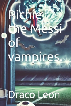 Paperback Richie, the Messi of vampires. Book